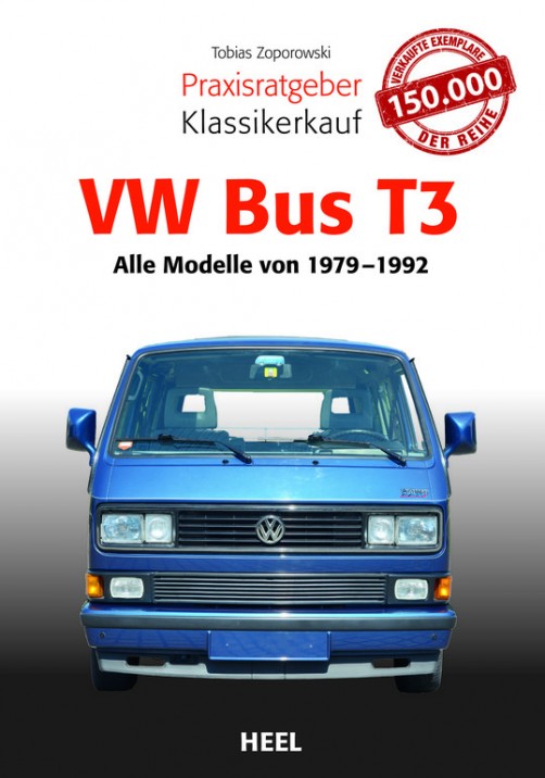   „Praxisratgeber Klassikerkauf VW Bus T3. Alle Modelle 1979 bis 1992“ von Tobias Zoporowski.  Foto: Auto-Medienportal.Net/Heel-Verlag